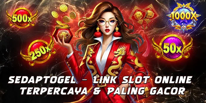 Sedaptogel – Link Slot Online Terpercaya & Paling Gacor