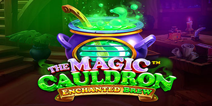 Tips Terbukti Bawa Pulang Jackpot Besar di Slot Magic Cauldron