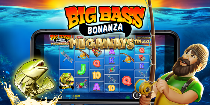 Tips Untung di Slot Big Bass Bonanza Megaways 
