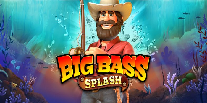 Tips Hasil Maksimal di Slot Big Bass Splash

